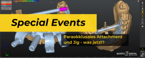 paraokklusales Attachment und Jig - was jetzt?